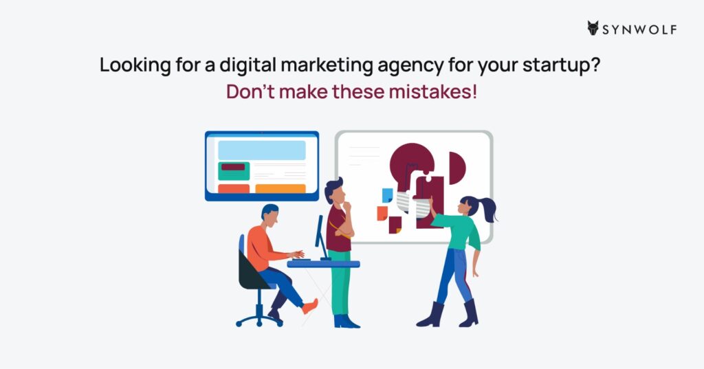 Illustration showing the discussion of most common mistakes to be avoided when hiring a digital marketing agency for startups.