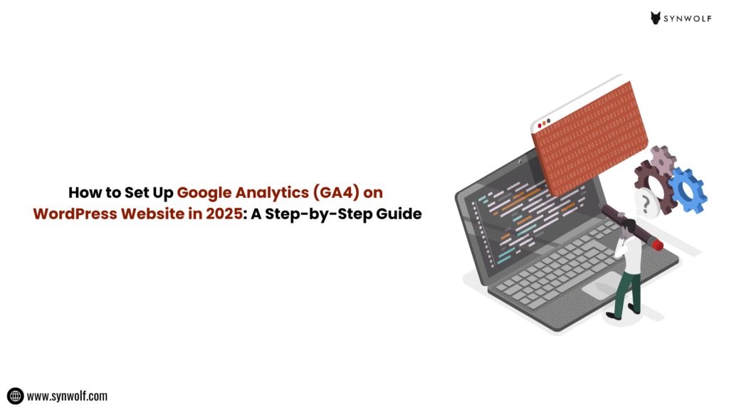 Illustration showing Step-by-step GA4 setup on WordPress website in 2025 to monitor user behavior